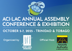 ACI-LAC NEWS - Aeropuertos como Impulsores de Negocios, Resiliencia y Conectividad Aérea en América Latina y el Caribe